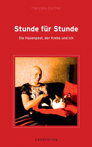 Stunde für Stunde | Die Hasenpest, der Krebs und ich